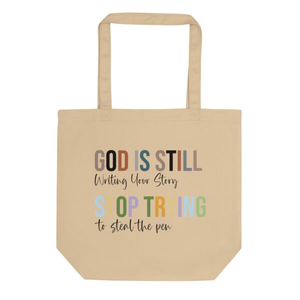 God Is Still Write Your Story - Eco Tote Bag