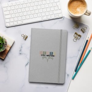 God Is Still Writing your Story - Hardcover bound notebook