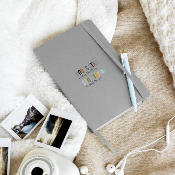 God Is Still Writing Your Story - Hardcover bound notebook - Image 3