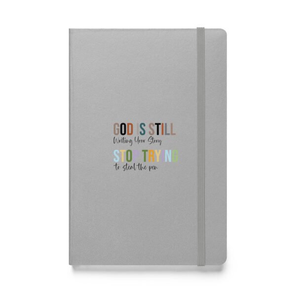 God Is Still Writing Your Story - Hardcover bound notebook - Image 7
