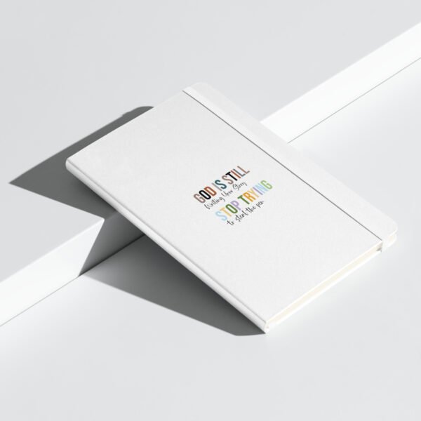 God Is Still Writing Your Story - Hardcover bound notebook - Image 6