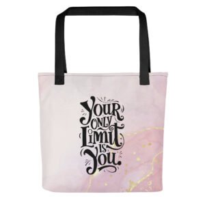 Your Only Limit is You - Tote bag