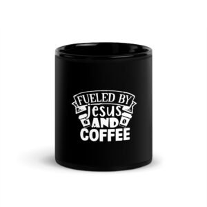 Fueled By Jesus - Black Glossy Mug