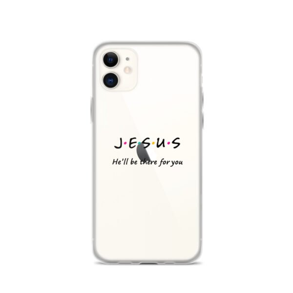 Jesus - He'll Be There For You - Clear Case for iPhone® - Image 12