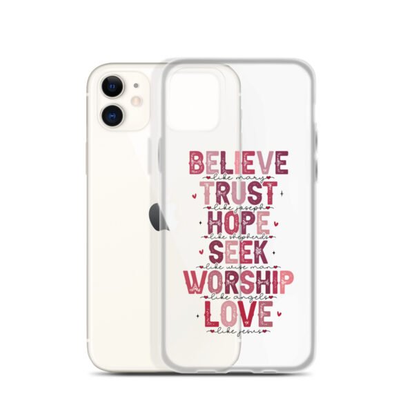 Believe - Trust - Hope - Seek - Worship - Love - Clear Case for iPhone® - Image 11