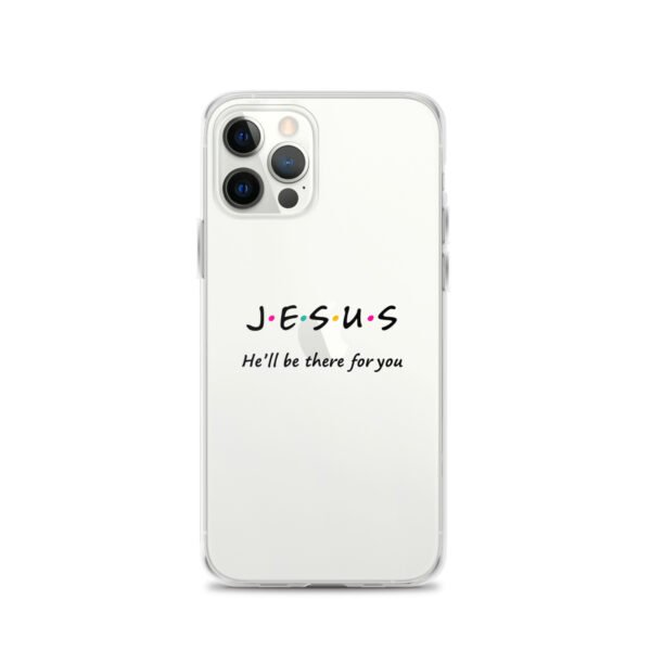 Jesus - He'll Be There For You - Clear Case for iPhone® - Image 25