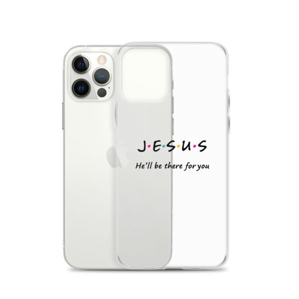 Jesus - He'll Be There For You - Clear Case for iPhone® - Image 26