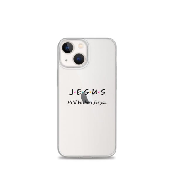 Jesus - He'll Be There For You - Clear Case for iPhone® - Image 27
