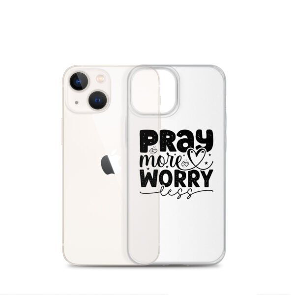 Pray More Worry Less - Clear Case for iPhone® - Image 28