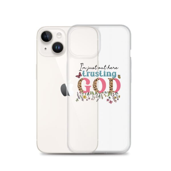 I'm Just Out Here Trusting God - Clear Case for iPhone® - Image 36