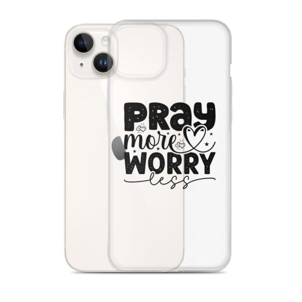 Pray More Worry Less - Clear Case for iPhone® - Image 40