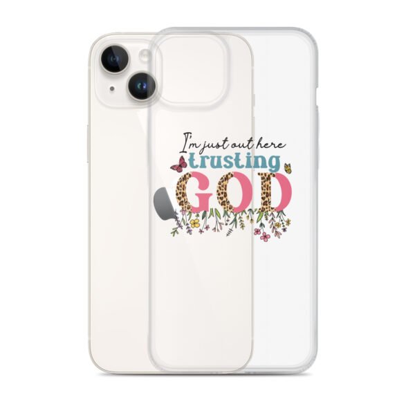 I'm Just Out Here Trusting God - Clear Case for iPhone® - Image 40
