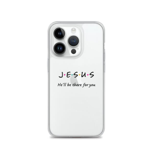 Jesus - He'll Be There For You - Clear Case for iPhone® - Image 37