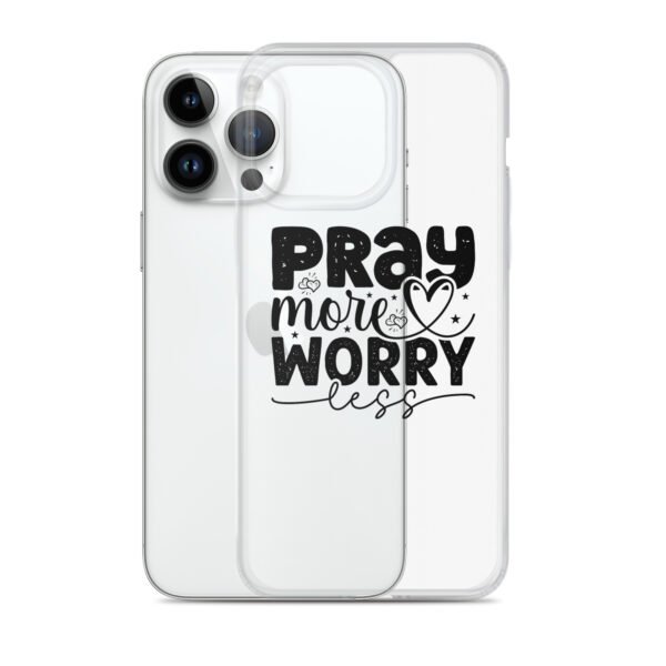 Pray More Worry Less - Clear Case for iPhone® - Image 42