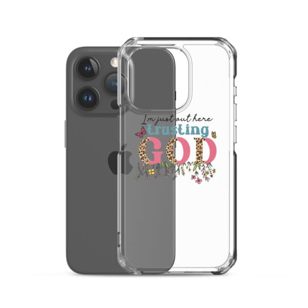 I'm Just Out Here Trusting God - Clear Case for iPhone® - Image 48