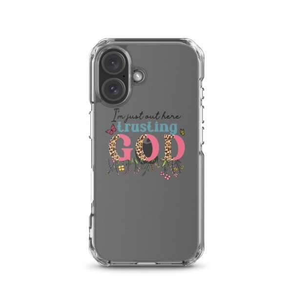 I'm Just Out Here Trusting God - Clear Case for iPhone® - Image 51