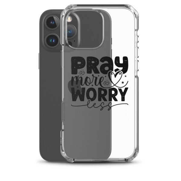 Pray More Worry Less - Clear Case for iPhone® - Image 58