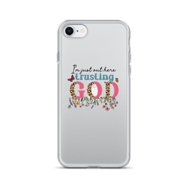 I'm Just Out Here Trusting God - Clear Case for iPhone® - Image 17