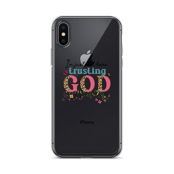 I'm Just Out Here Trusting God - Clear Case for iPhone® - Image 3