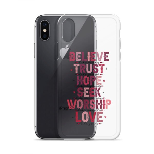 Believe - Trust - Hope - Seek - Worship - Love - Clear Case for iPhone® - Image 4