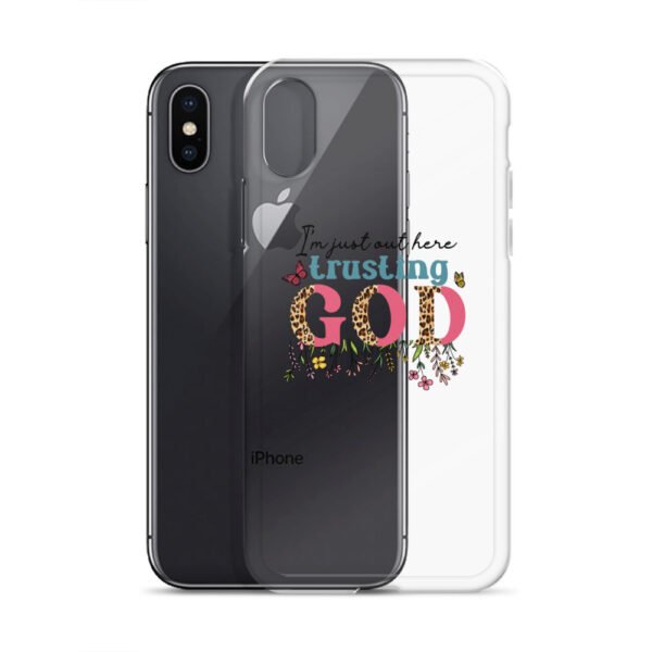 I'm Just Out Here Trusting God - Clear Case for iPhone® - Image 4