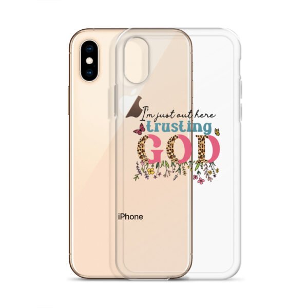 I'm Just Out Here Trusting God - Clear Case for iPhone® - Image 6