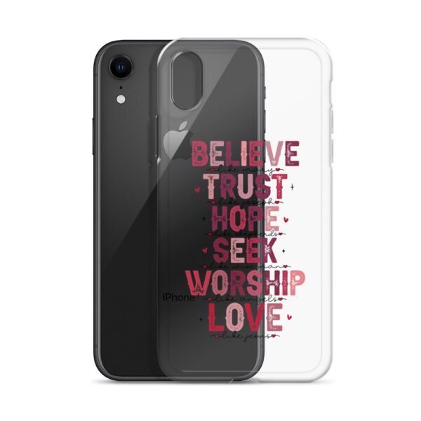 Believe - Trust - Hope - Seek - Worship - Love - Clear Case for iPhone® - Image 8