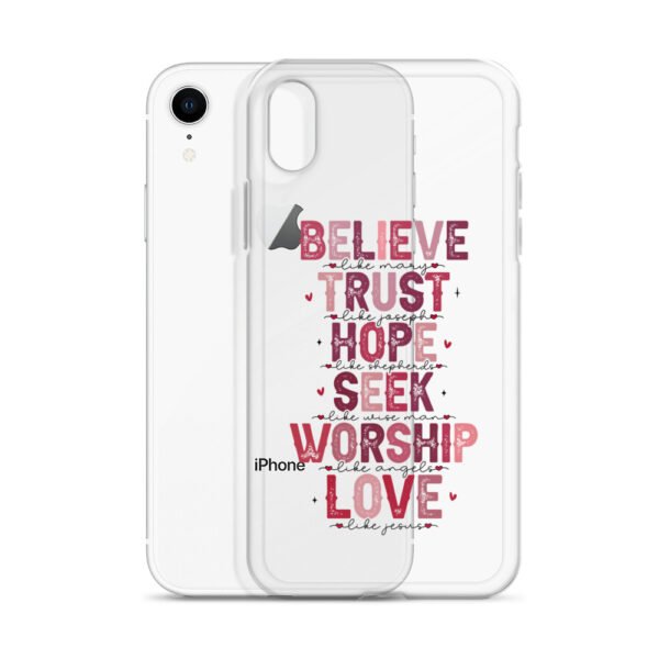 Believe - Trust - Hope - Seek - Worship - Love - Clear Case for iPhone® - Image 10