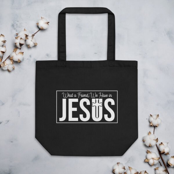 What a Friend We Have in Jesus - Eco Tote Bag - Image 3