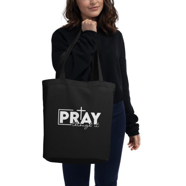 Pray Through It - Eco Tote Bag - Image 4