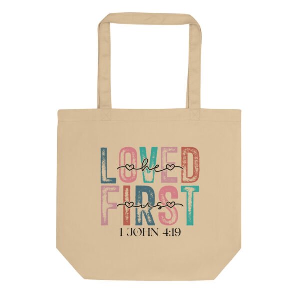 First He Loves Us - Eco Tote Bag