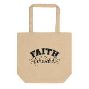 Faith Forward - Eco Tote Bag
