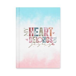 My Heart Belongs to Jesus - Hardcover journal matte