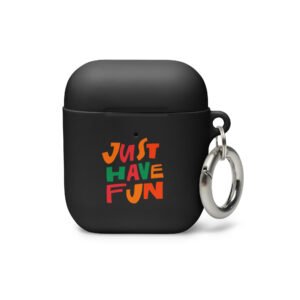 Just Have Fun - Rubber Case for AirPods®