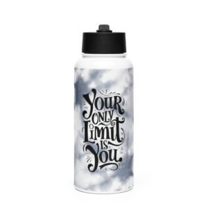 Your Only Limit is You - Stainless steel water bottle with a straw lid