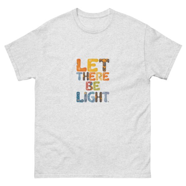 Let There Be Light - Unisex classic tee - Image 23