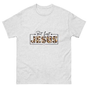 But First Jesus - Unisex classic tee