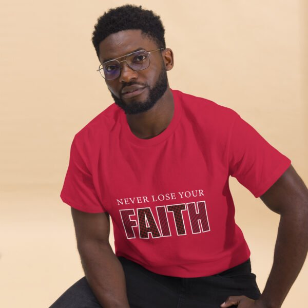 Never Lose Your Faith - Unisex classic tee - Image 4