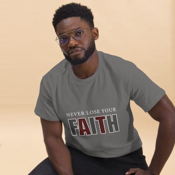 Never Lose Your Faith - Unisex classic tee - Image 7