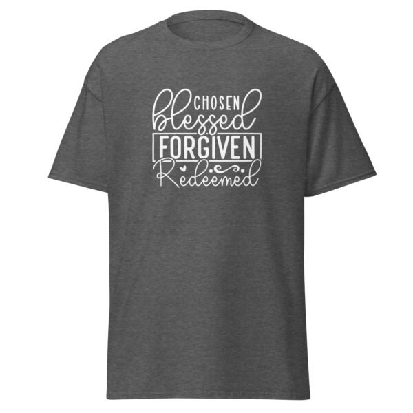Chosen, Blessed, Forgiven, Redeemed - Unisex classic tee - Image 7