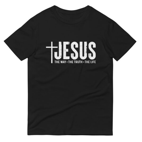 Jesus The Way, The Truth, The Life - Short-Sleeve T-Shirt - Image 2