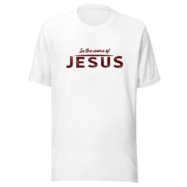 In The Name of Jesus - Unisex t-shirt - Image 8