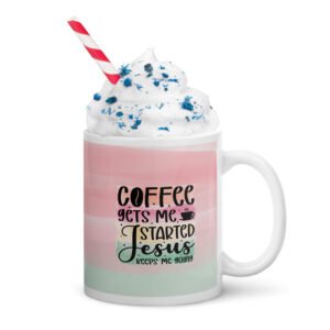 Coffee Gets Me Started, Jesus keeps me going -  White glossy mug